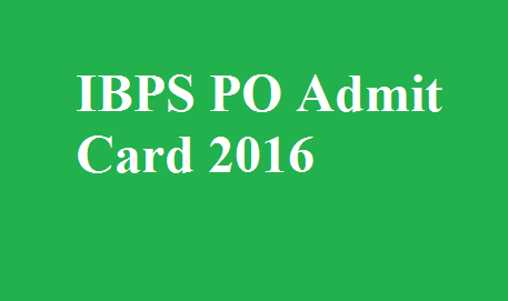 ibps-po-admit-card-2016
